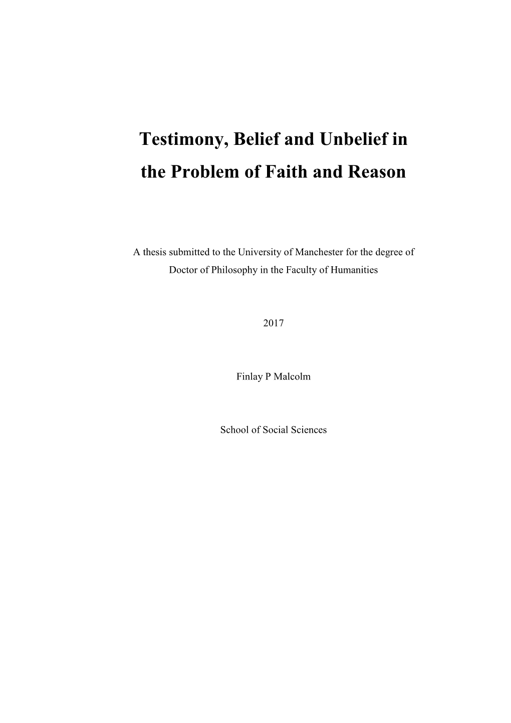 Testimony, Belief and Unbelief in the Problem of Faith and Reason