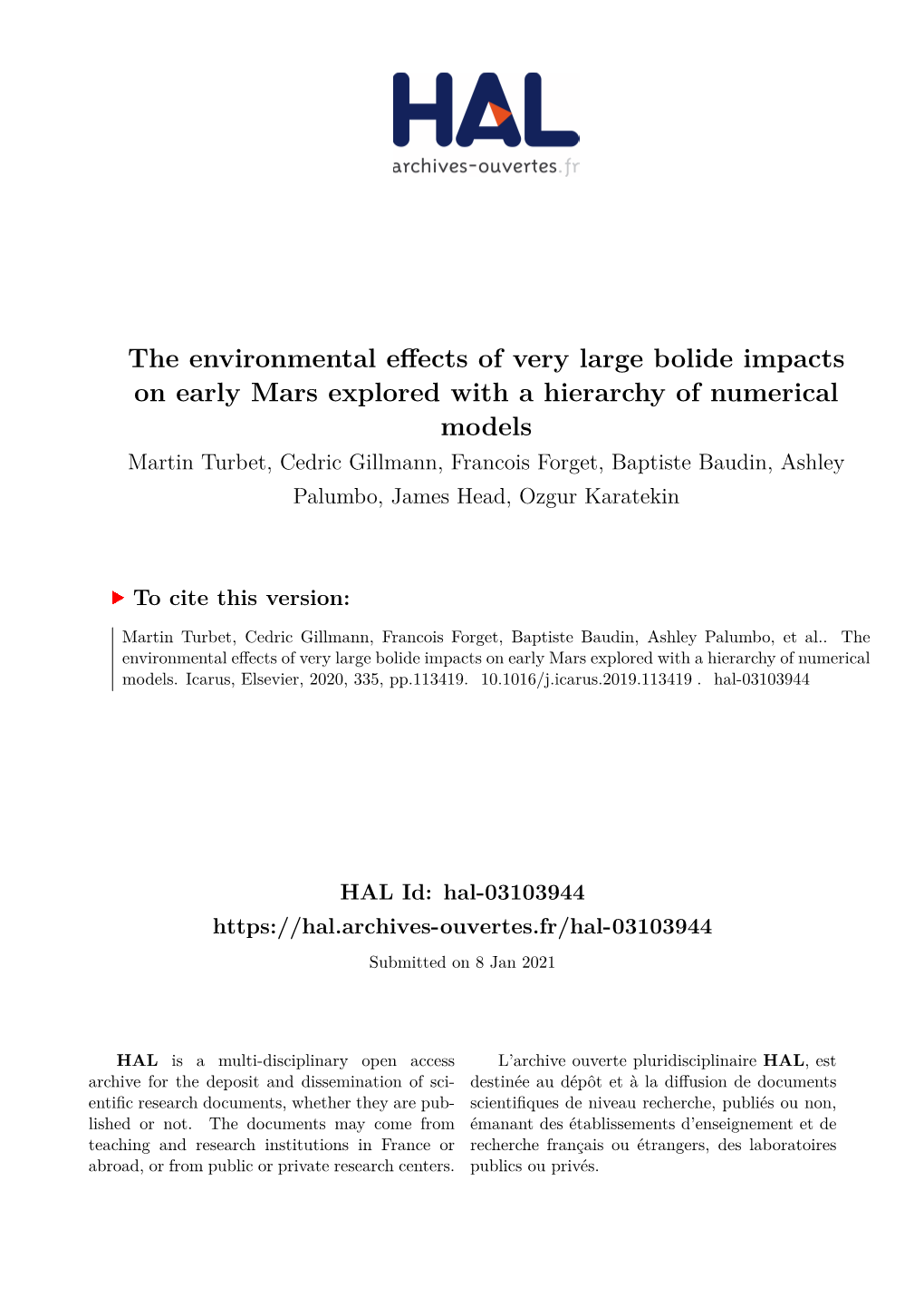 The Environmental Effects of Very Large Bolide Impacts on Early Mars Explored with a Hierarchy of Numerical Models