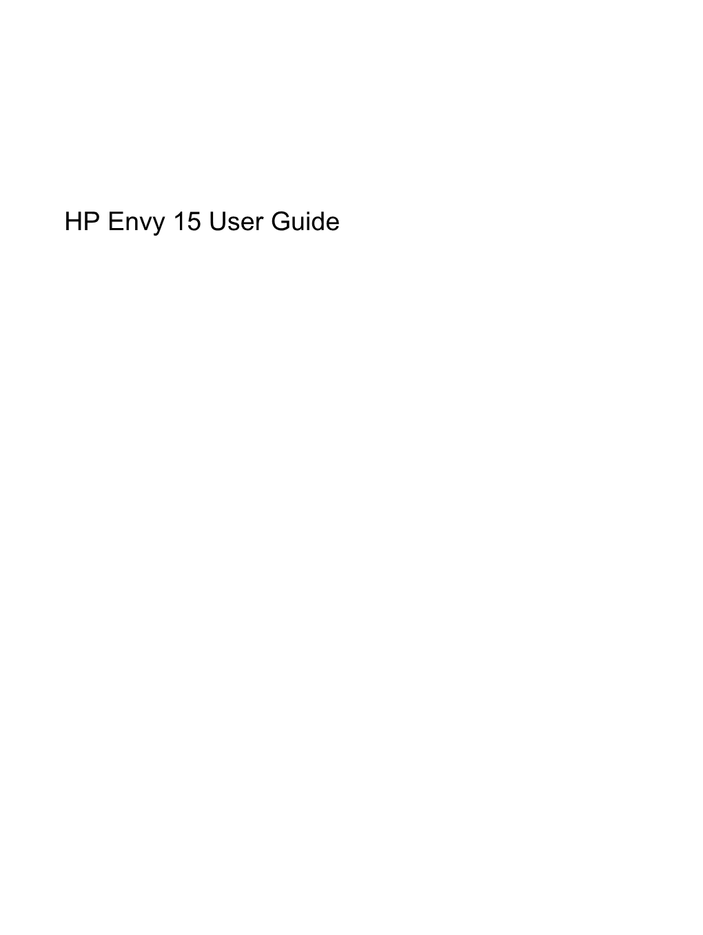 HP Envy 15 User Guide © Copyright 2009 Hewlett-Packard Product Notice Development Company, L.P