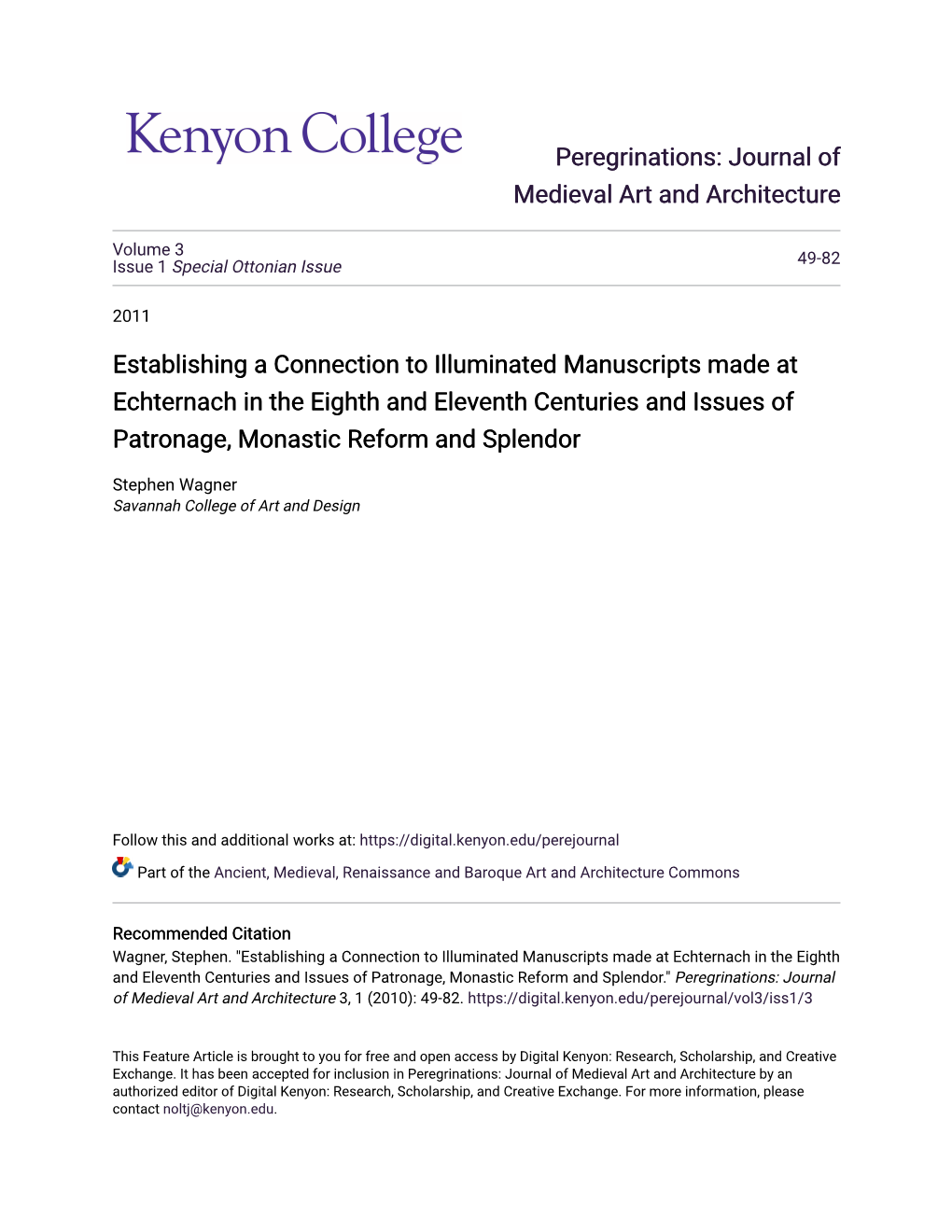 Establishing a Connection to Illuminated Manuscripts Made at Echternach in the Eighth and Eleventh Centuries and Issues of Patronage, Monastic Reform and Splendor