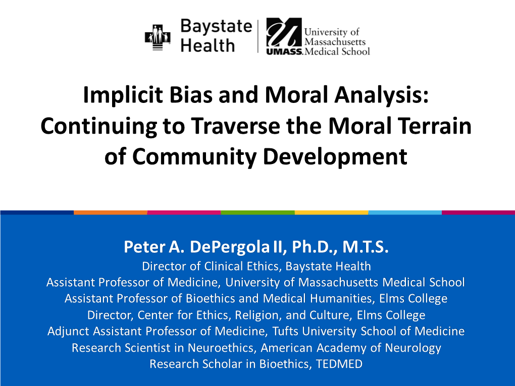 Implicit Bias and Moral Analysis: Continuing to Traverse the Moral Terrain of Community Development