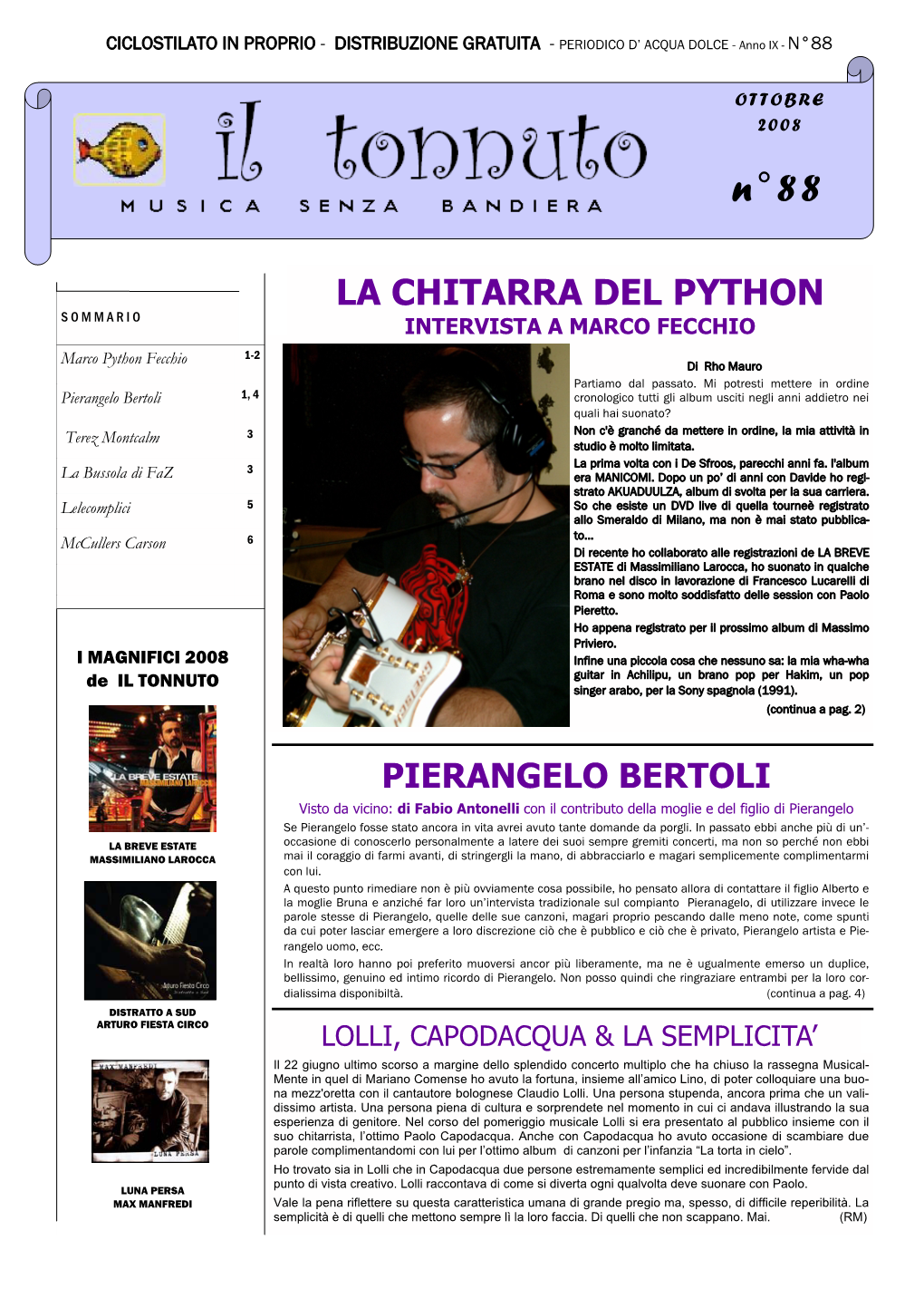 LA CHITARRA DEL PYTHON SOMMARIO INTERVISTA a MARCO FECCHIO 1-2 Marco Python Fecchio Di Rho Mauro Partiamo Dal Passato