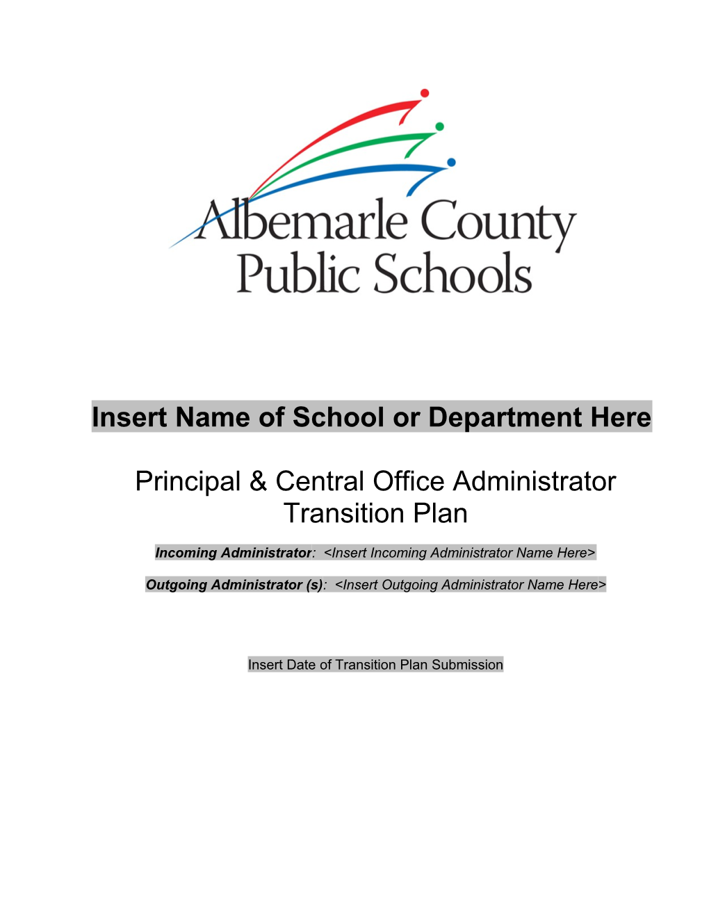 Insert Name of School Here Principal Transition Plan