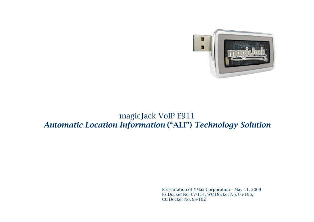 Magicjack Voip E911 Automatic Location Information (“ALI”) Technology Solution