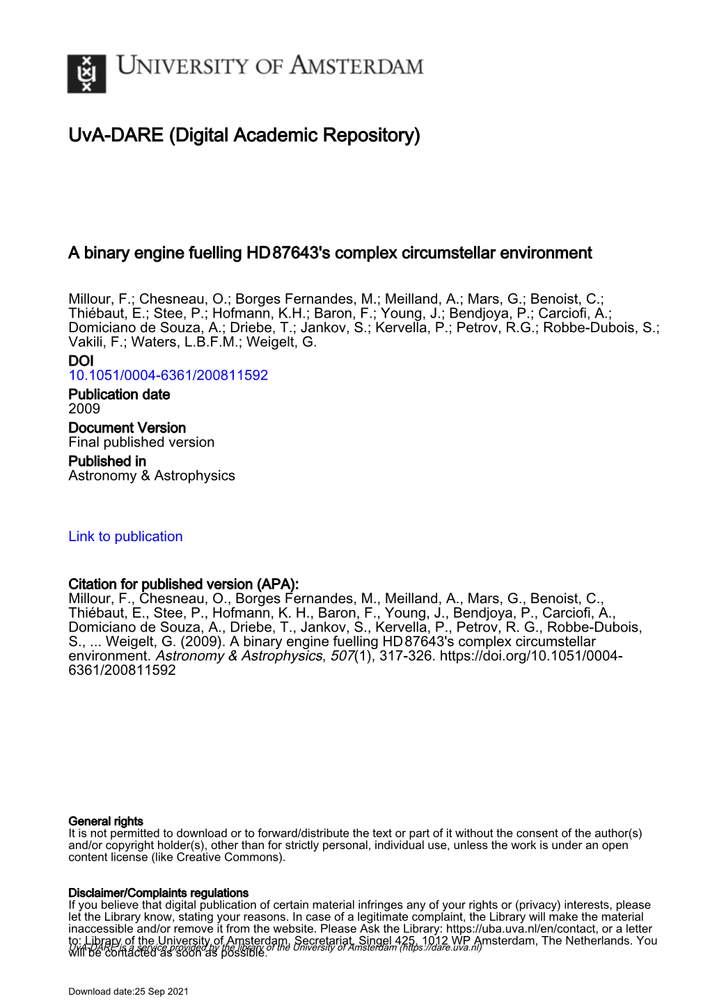 A Binary Engine Fuelling HD87643's Complex Circumstellar Environment