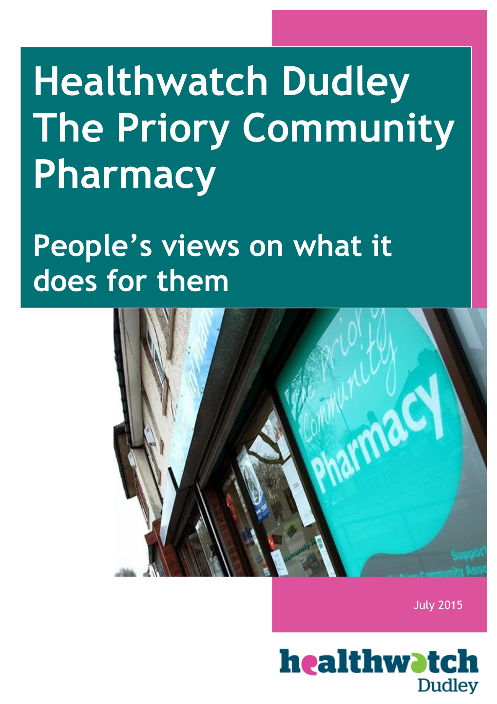 Healthwatch Dudley the Priory Community Pharmacy