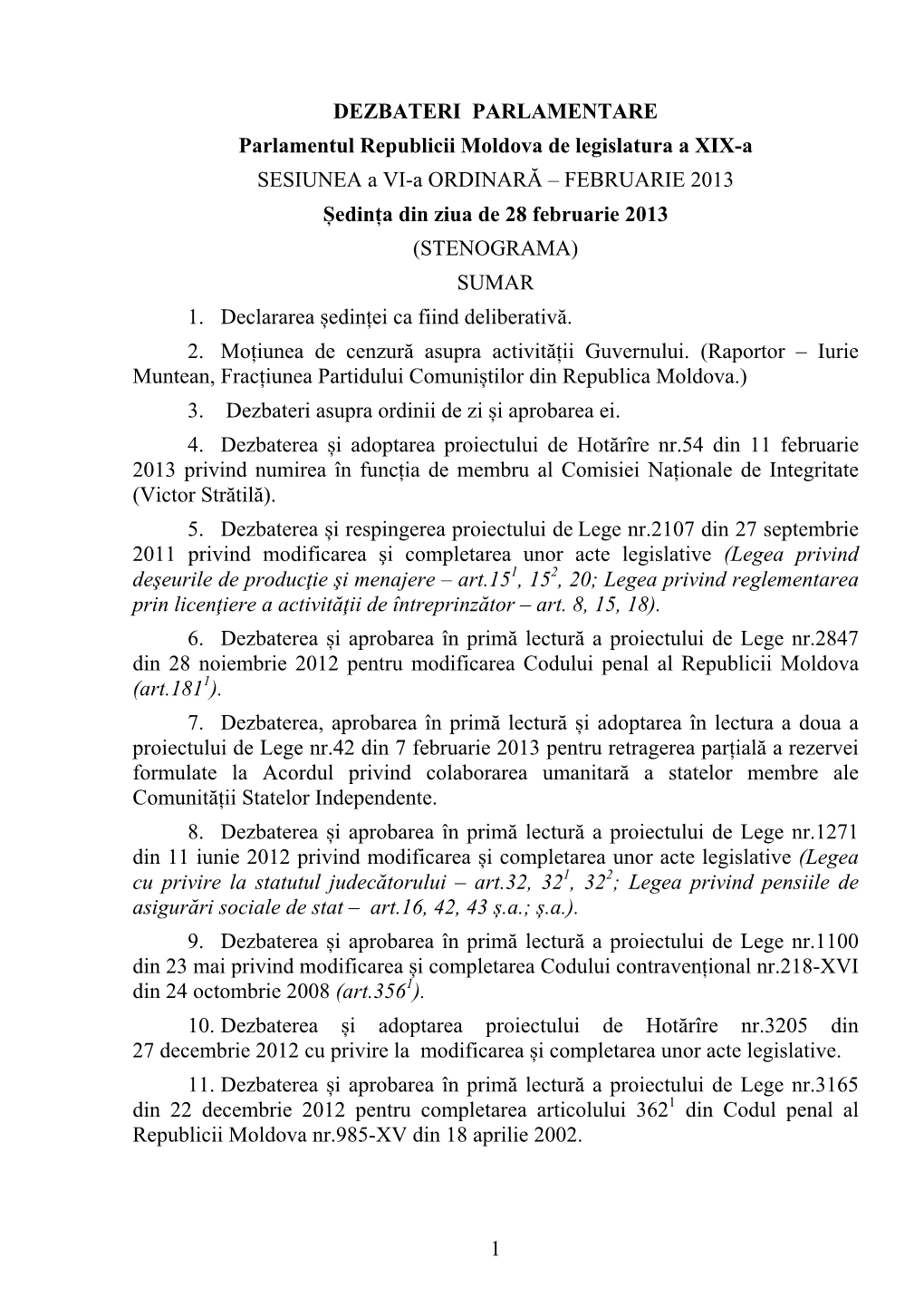 1 DEZBATERI PARLAMENTARE Parlamentul Republicii Moldova De