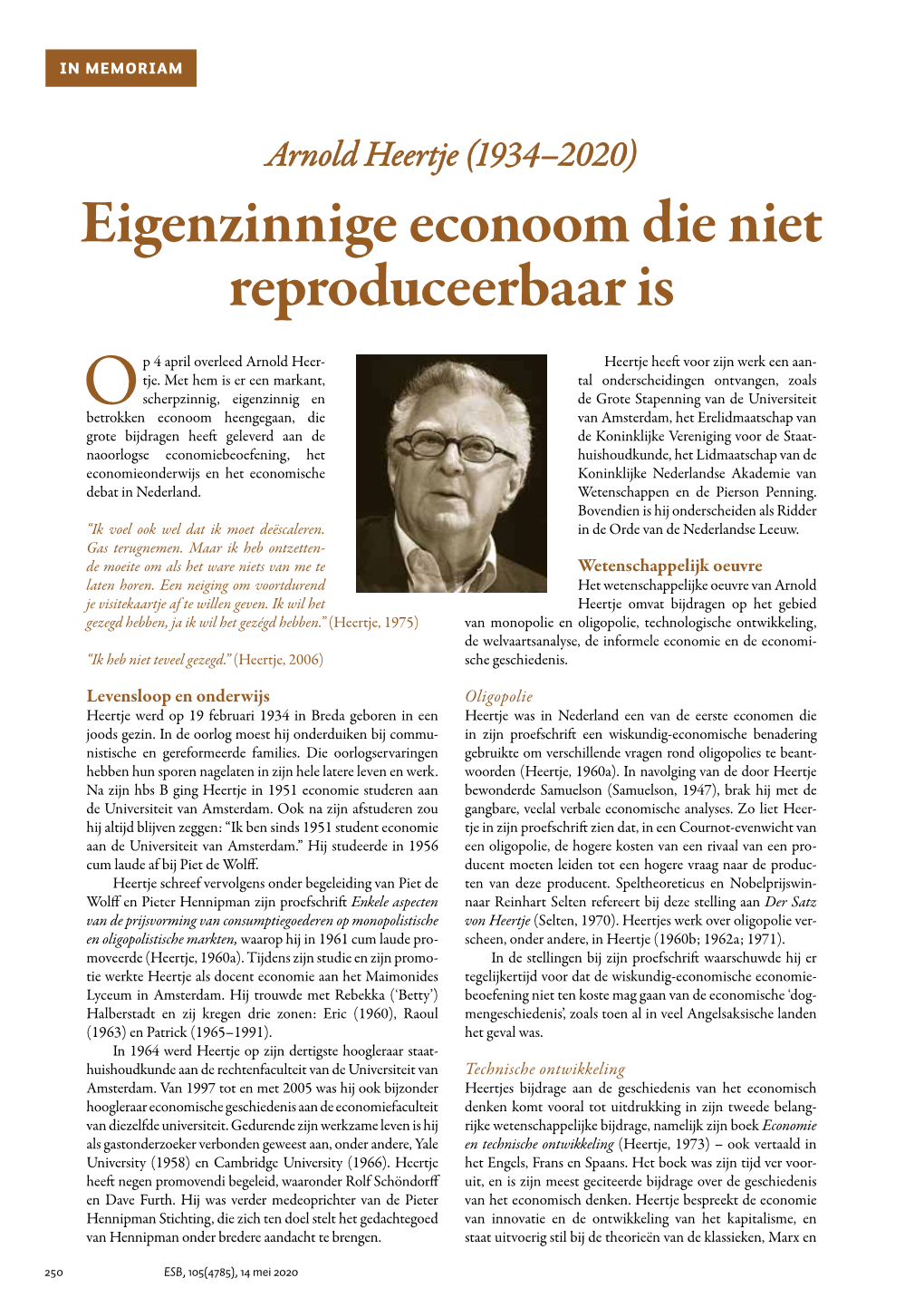 Arnold Heertje (1934–2020) Eigenzinnige Econoom Die Niet Reproduceerbaar Is