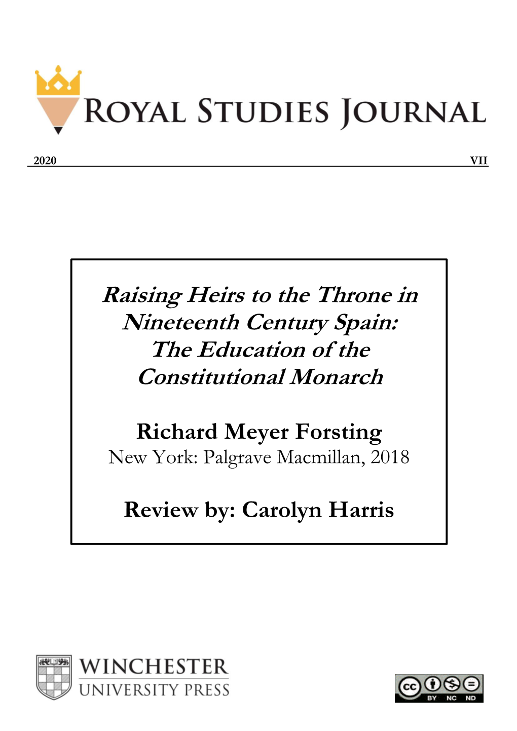 Raising Heirs to the Throne in Nineteenth Century Spain: the Education of the Constitutional Monarch