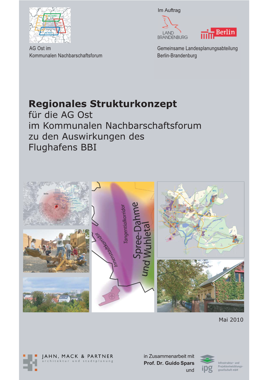 Regionales Strukturkonzept Für Die AG Ost Im Kommunalen Nachbarschaftsforum Zu Den Auswirkungen Des Flughafens BBI