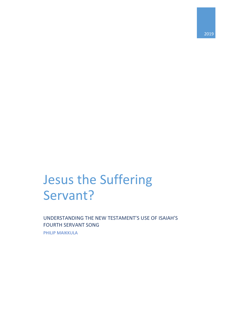 Jesus the Suffering Servant?