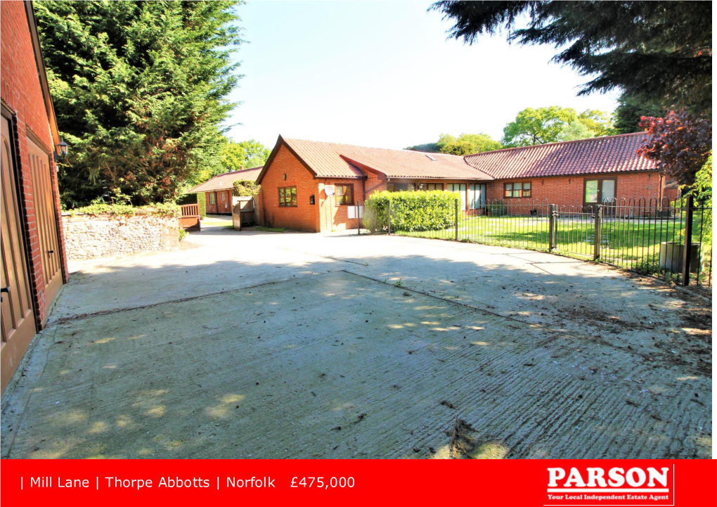 | Mill Lane | Thorpe Abbotts | Norfolk £475,000