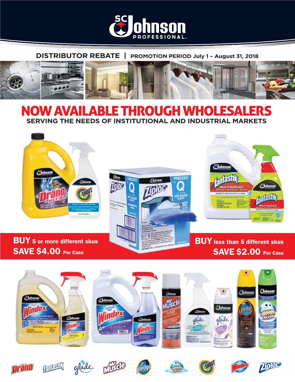 Now Available Through Wholesalers Serving the Needs of Institutional and Industrial Markets