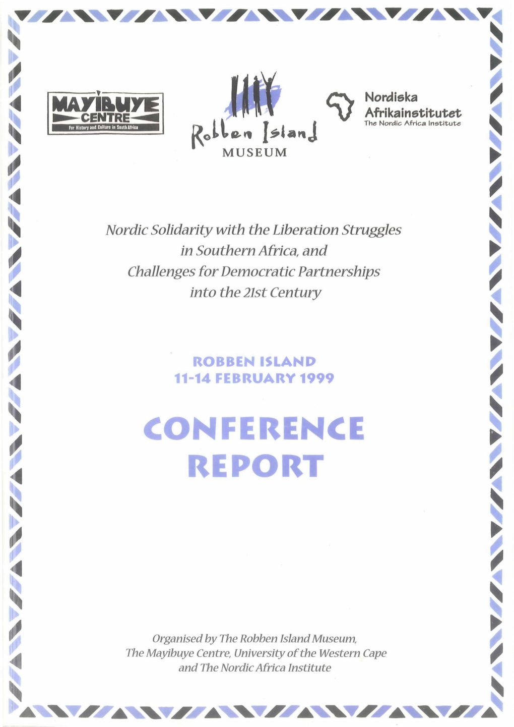 Nordic Solidarity with the Liberation Struggles ~-- in Southern Africa, and Challenges for Democratic Partnerships Into the 21St Century