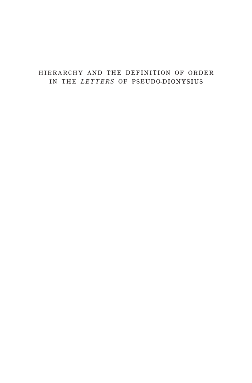 A Study in the Form and Meaning of the Pseudo-Dionysian Writings