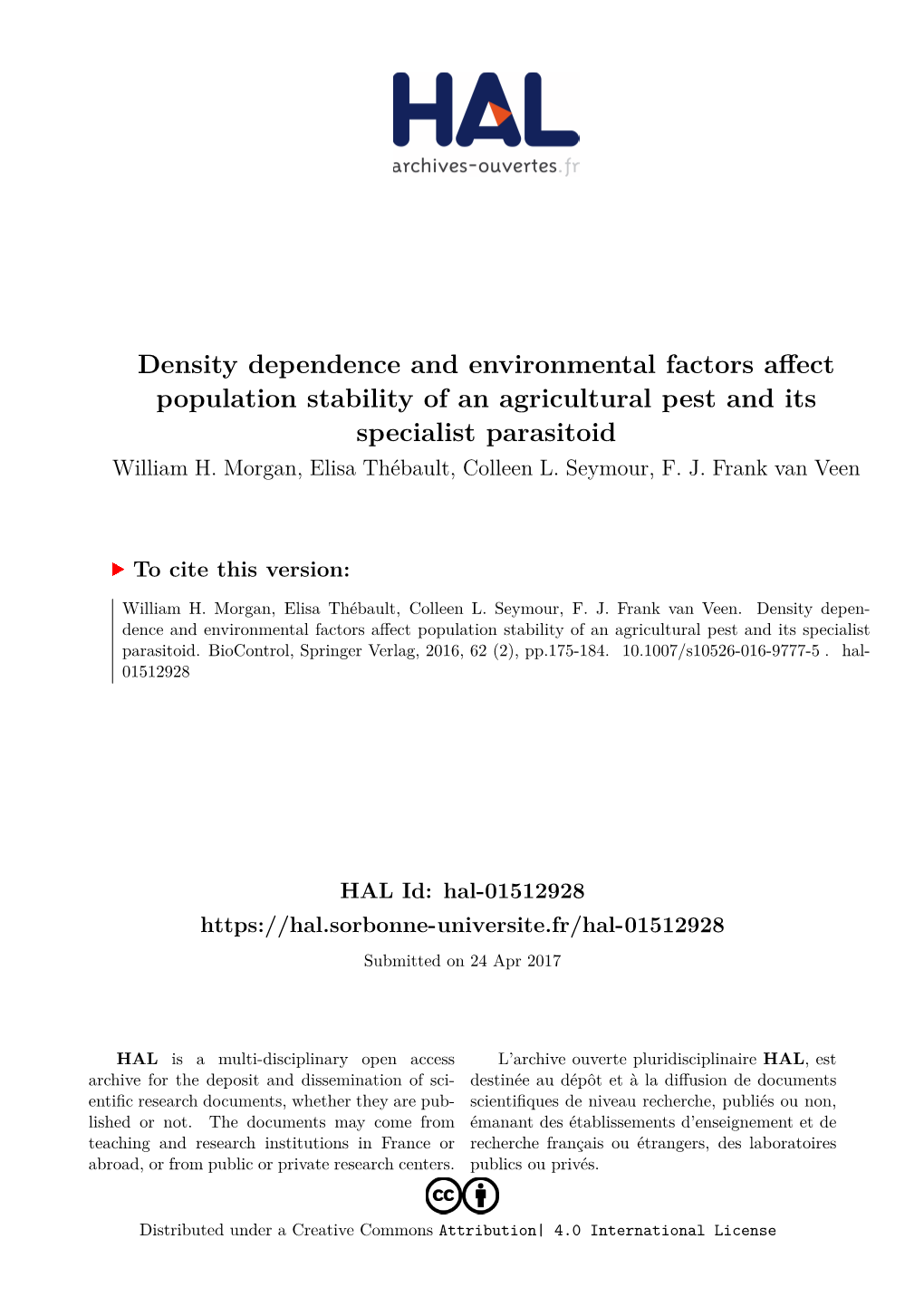 Density Dependence and Environmental Factors Affect Population Stability of an Agricultural Pest and Its Specialist Parasitoid William H