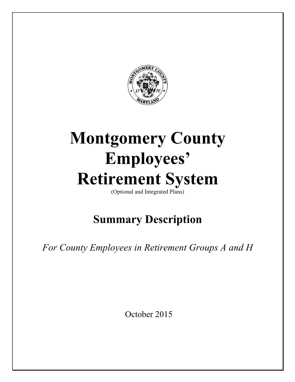 The Montgomery County Employee's Retirement System