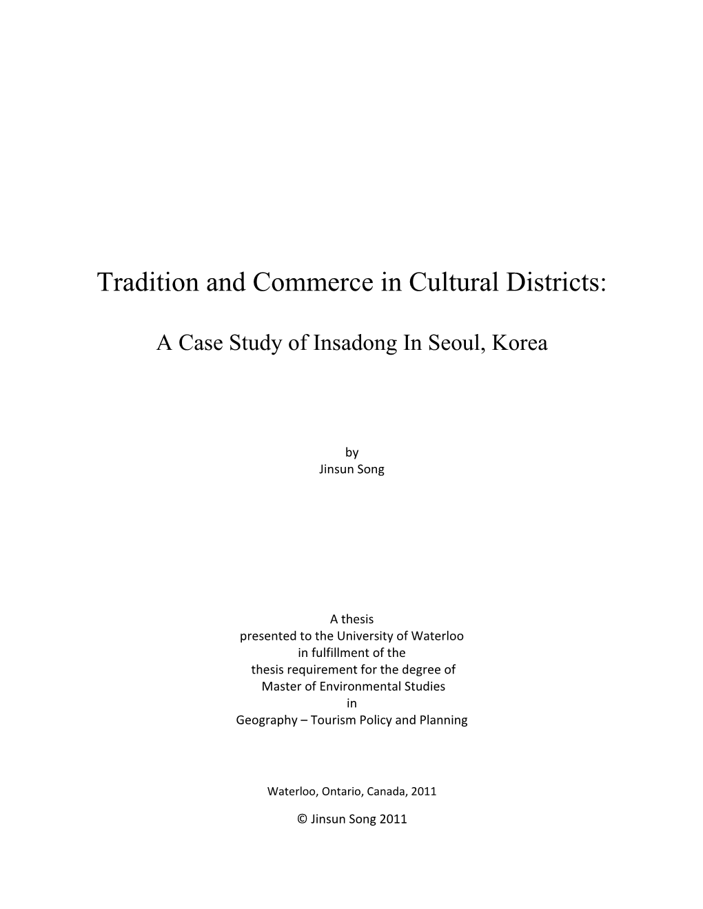 Tradition and Commerce in Cultural Districts