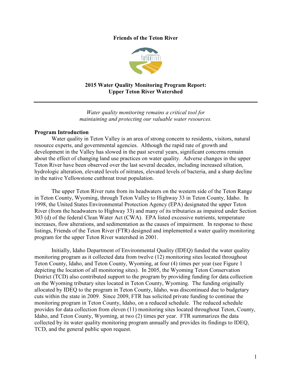 1 Friends of the Teton River 2015 Water Quality Monitoring Program