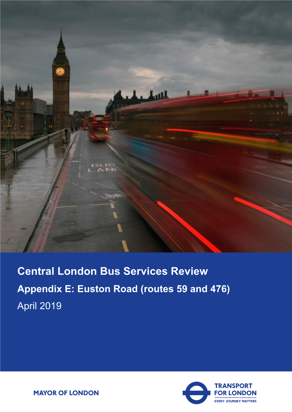 Central London Bus Services Review RTIR Appendix E