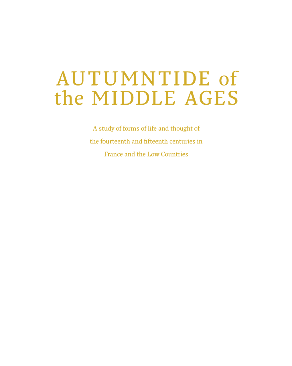 AUTUMNTIDE of the MIDDLE AGES