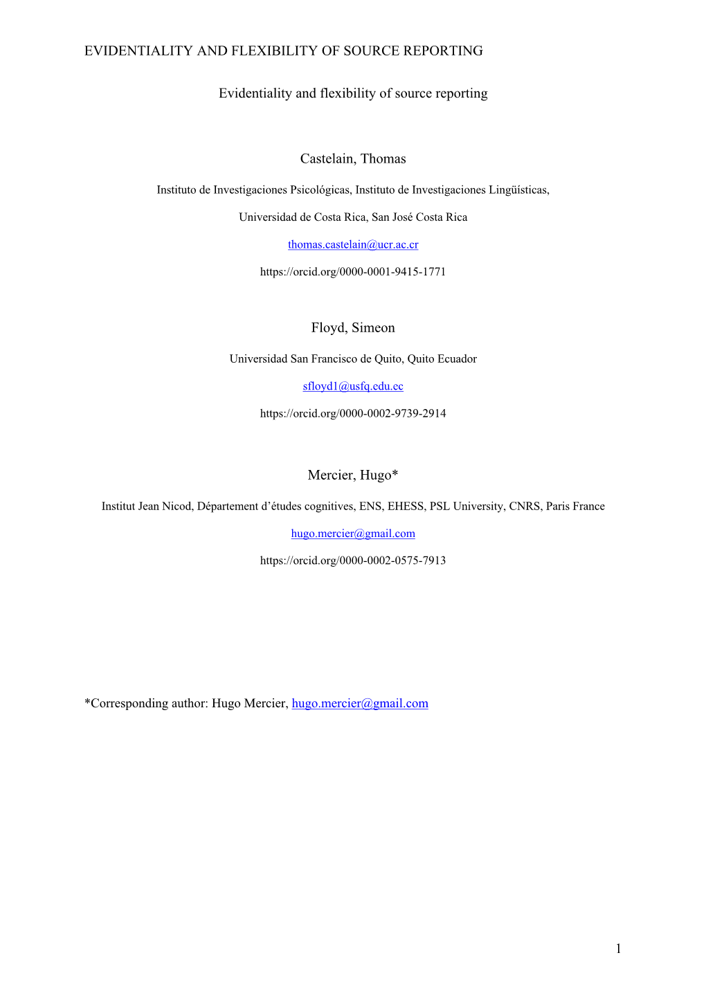 EVIDENTIALITY and FLEXIBILITY of SOURCE REPORTING 1 Evidentiality and Flexibility of Source Reporting Castelain, Thomas Floyd, S