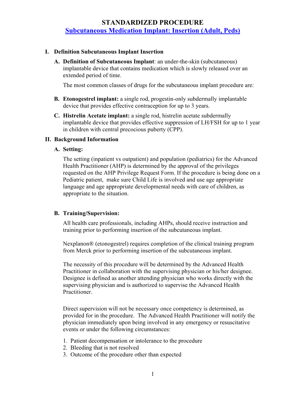 STANDARDIZED PROCEDURE Subcutaneous Medication Implant: Insertion (Adult, Peds)