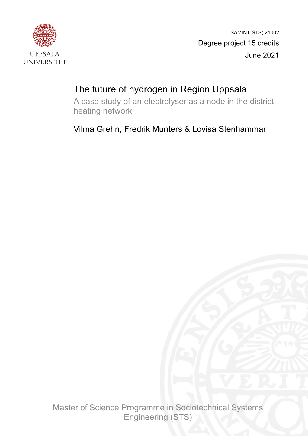 The Future of Hydrogen in Region Uppsala a Case Study of an Electrolyser As a Node in the District Heating Network