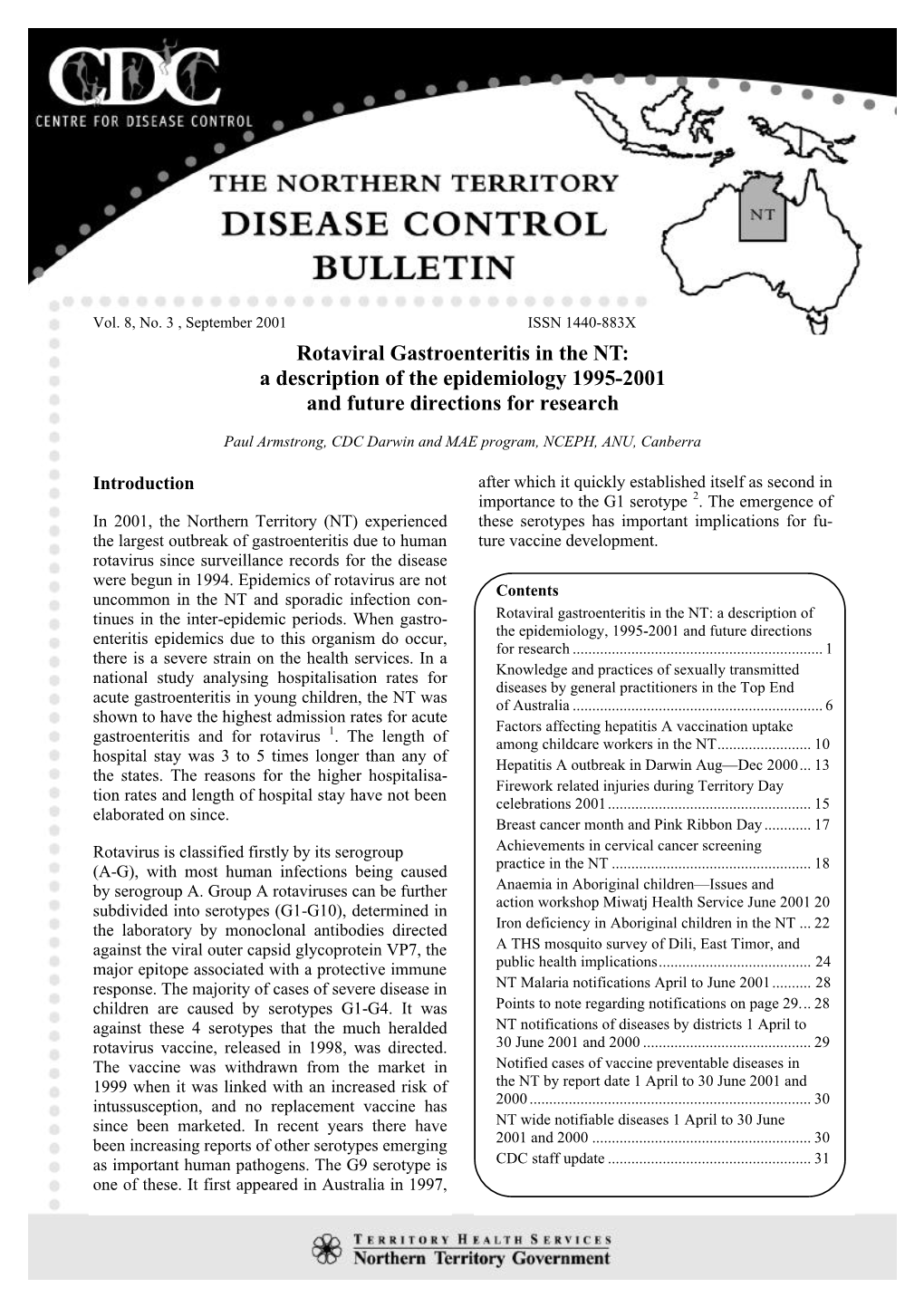 Rotaviral Gastroenteritis in the NT: a Description of the Epidemiology 1995-2001 and Future Directions for Research