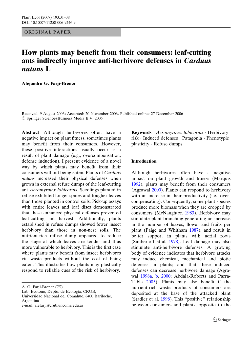 How Plants May Benefit from Their Consumers: Leaf-Cutting Ants Indirectly Improve Anti-Herbivore Defenses in Carduus Nutans L