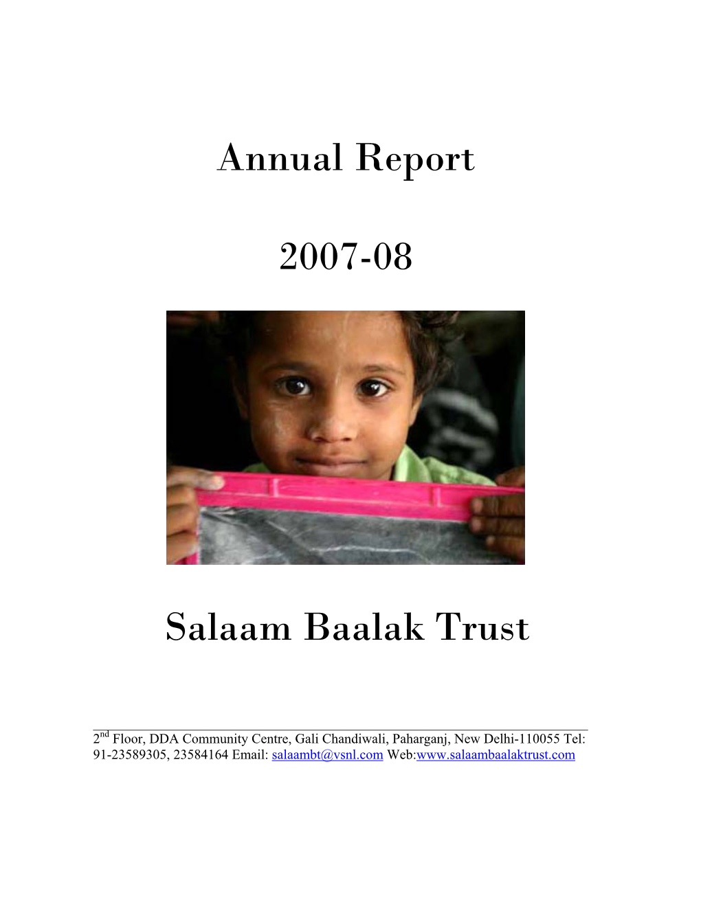 Annual Report 2007-08 Salaam Baalak Trust