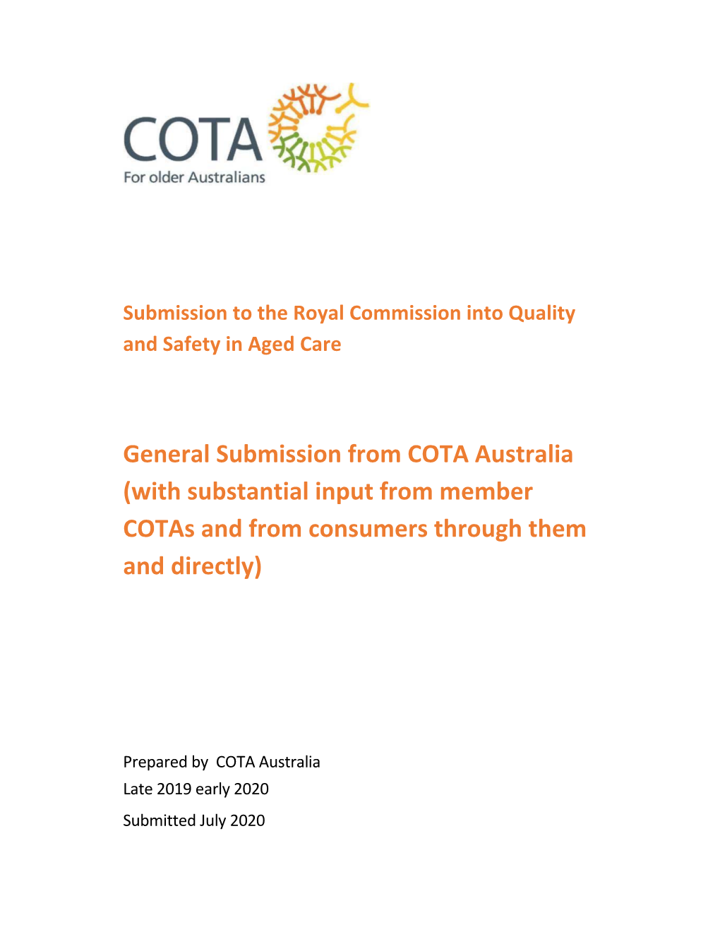 General Submission from COTA Australia (With Substantial Input from Member Cotas and from Consumers Through Them and Directly)