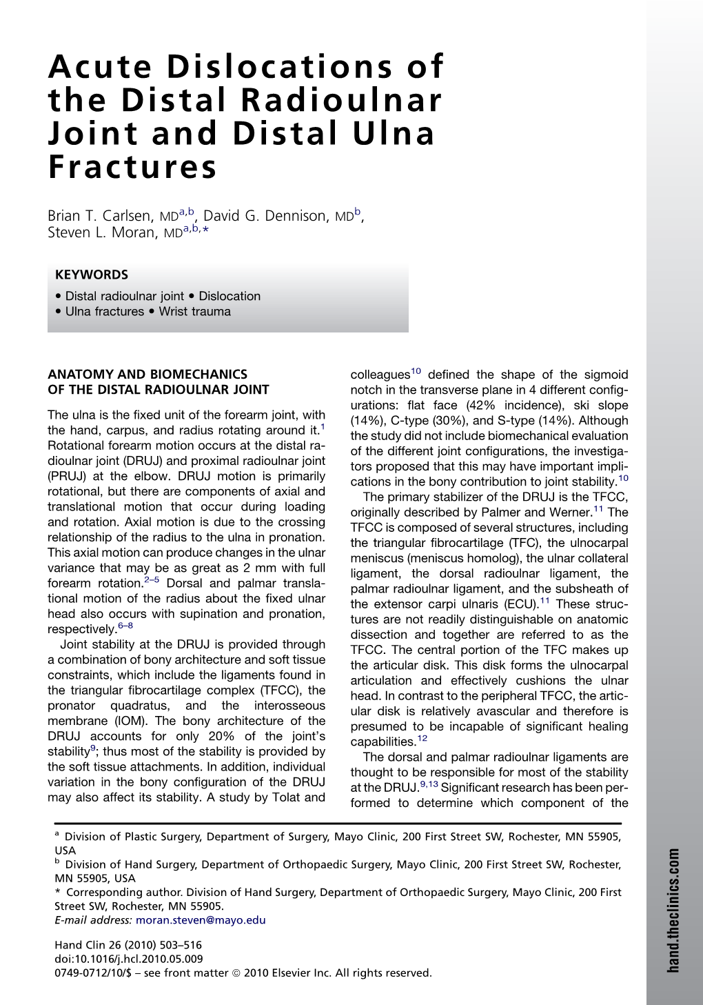 Acute Dislocations of the Distal Radioulnar Joint and Distal Ulna Fractures