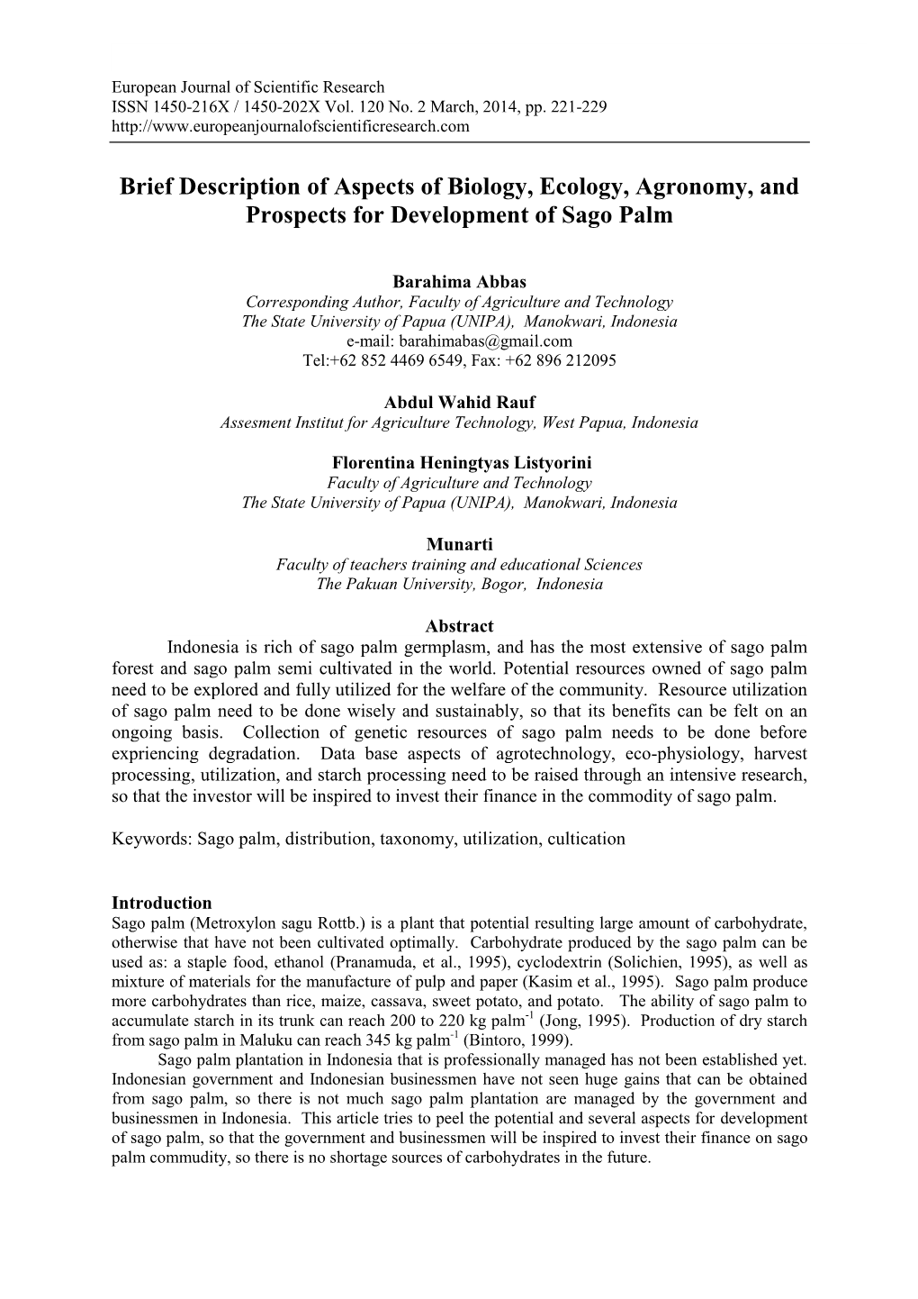 Brief Description of Aspects of Biology, Ecology, Agronomy, and Prospects for Development of Sago Palm 221