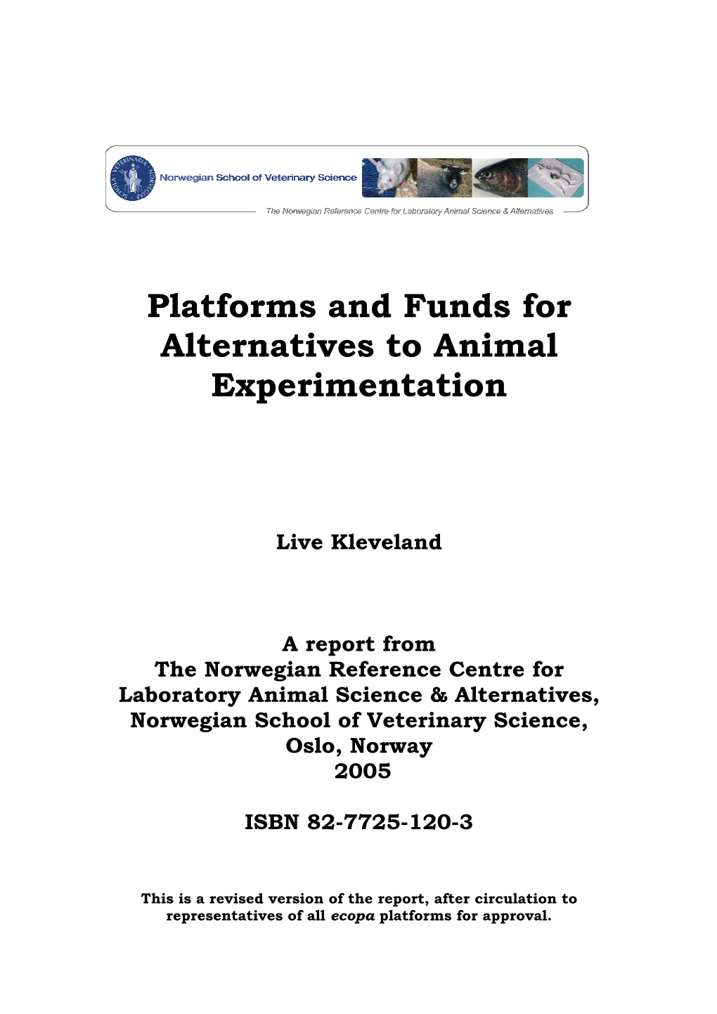 Platforms and Funds for Alternatives to Animal Experimentation