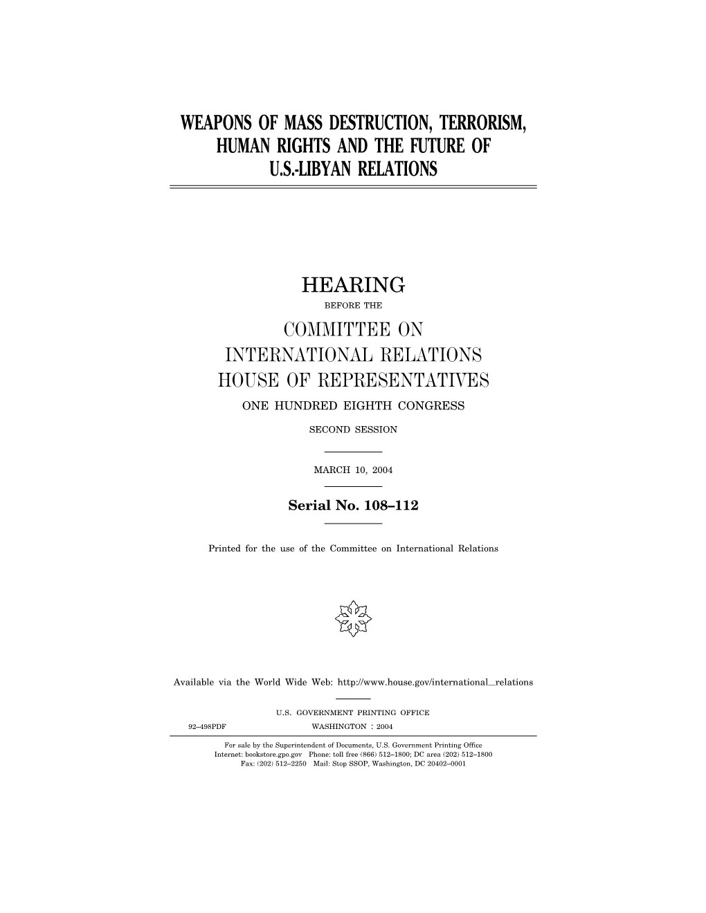 Weapons of Mass Destruction, Terrorism, Human Rights and the Future of U.S.-Libyan Relations