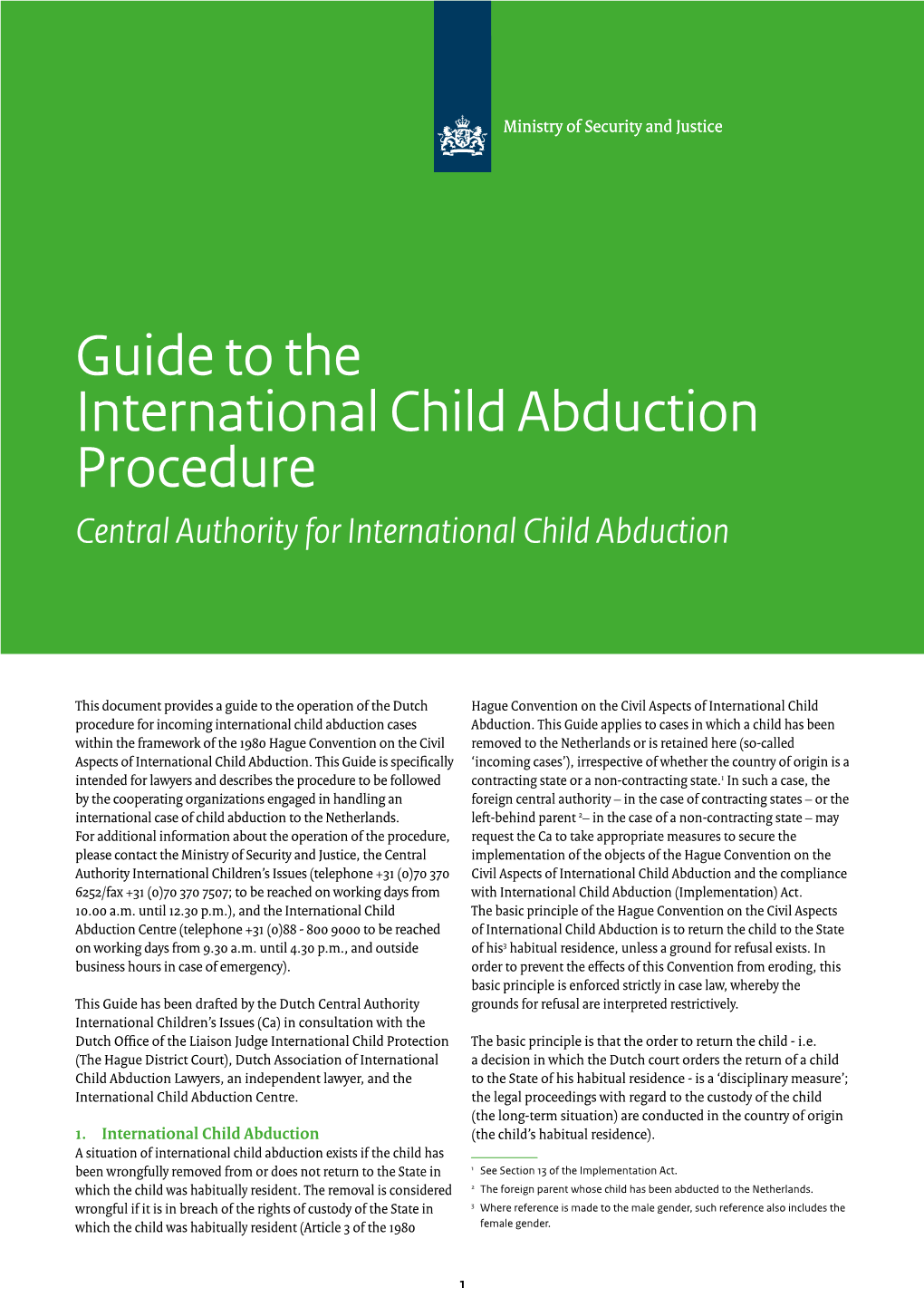 Guide to the International Child Abduction Procedure Central Authority for International Child Abduction