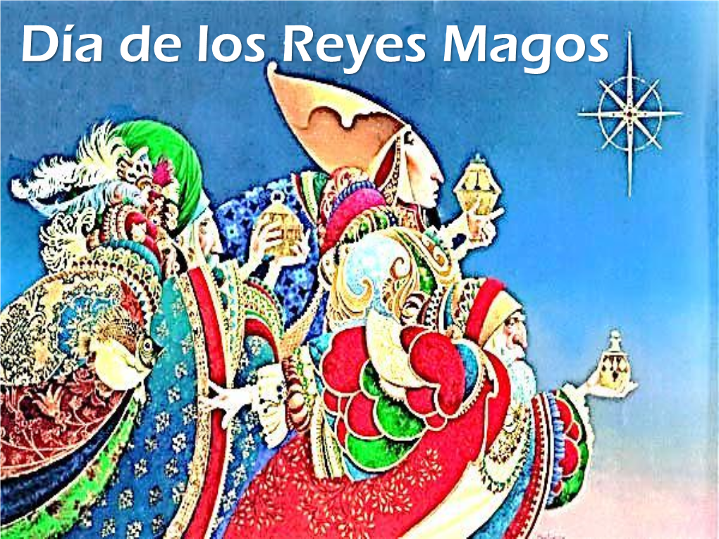 Día De Los Reyes Magos El 6 De Enero Prácticas, Productos, Perspectivas ¿Qué Es El «Día De Reyes»?