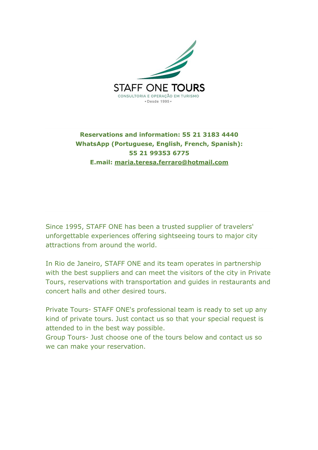 Since 1995, STAFF ONE Has Been a Trusted Supplier of Travelers' Unforgettable Experiences Offering Sightseeing Tours to Major City Attractions from Around the World