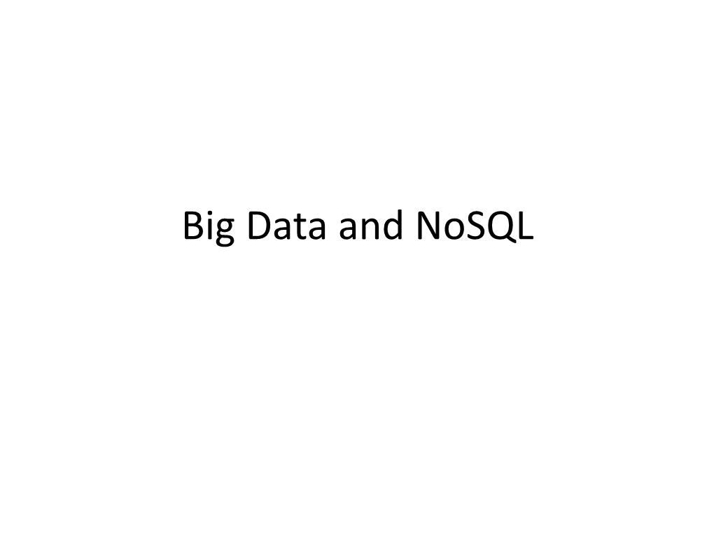 Big Data and Nosql Very Short History of Dbmss