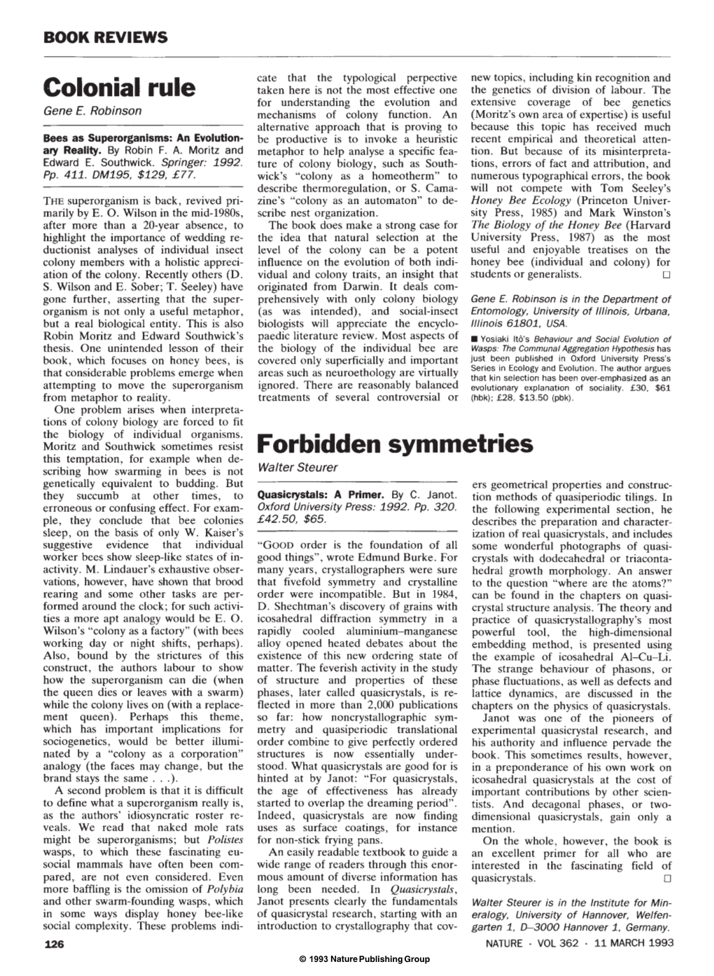 Colonial Rule Forbidden Symmetries