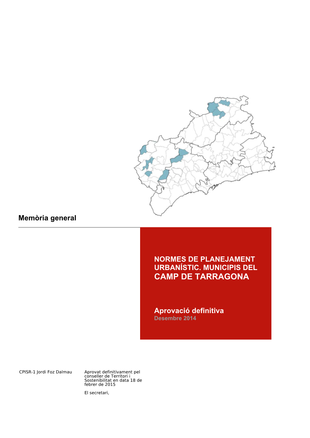 Normes De Planejament Urbanístic. Municipis Del Camp De Tarragona 2 Servei De Planificació Urbanística