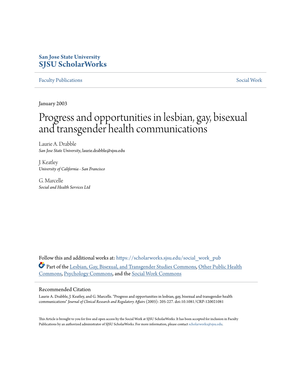 Progress and Opportunities in Lesbian, Gay, Bisexual and Transgender Health Communications Laurie A