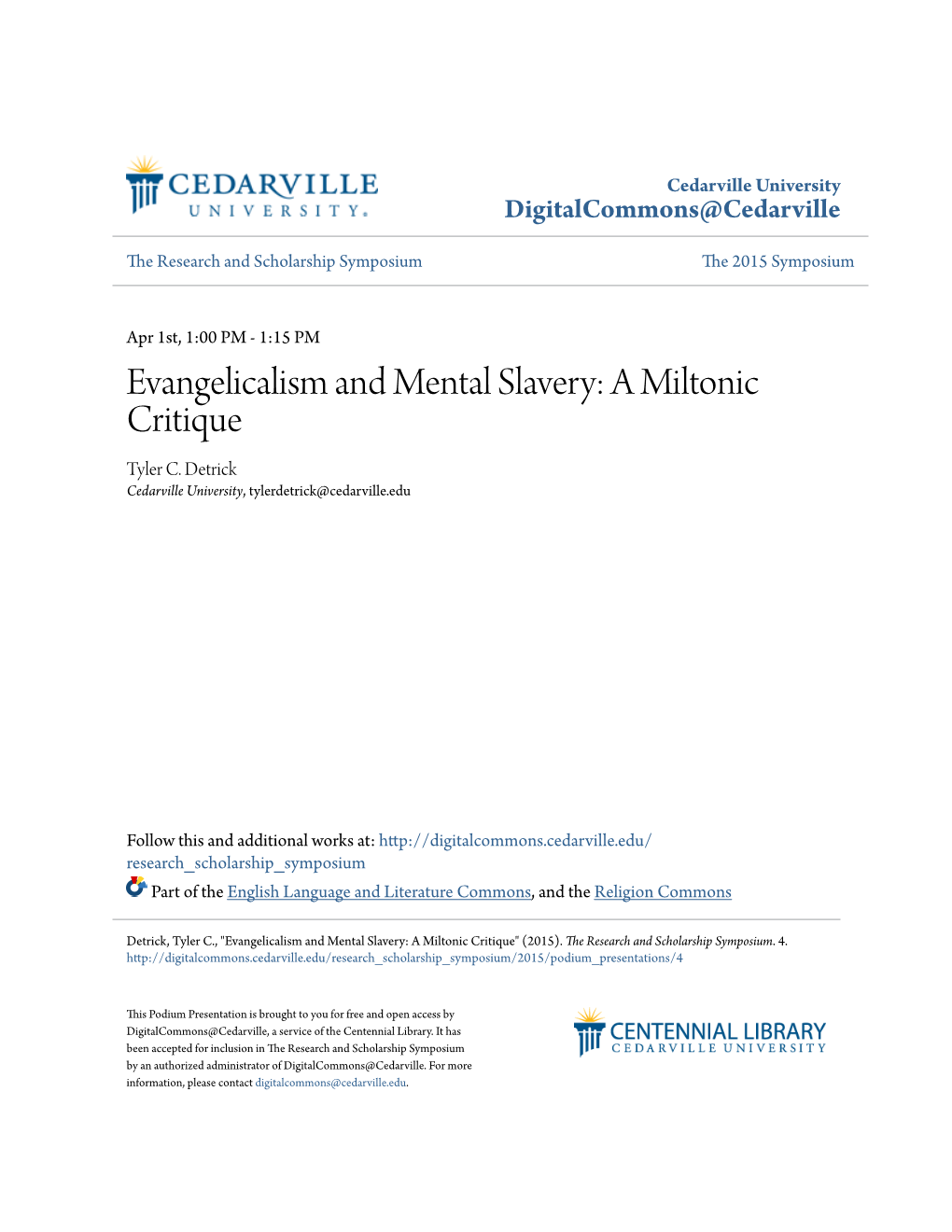 Evangelicalism and Mental Slavery: a Miltonic Critique Tyler C