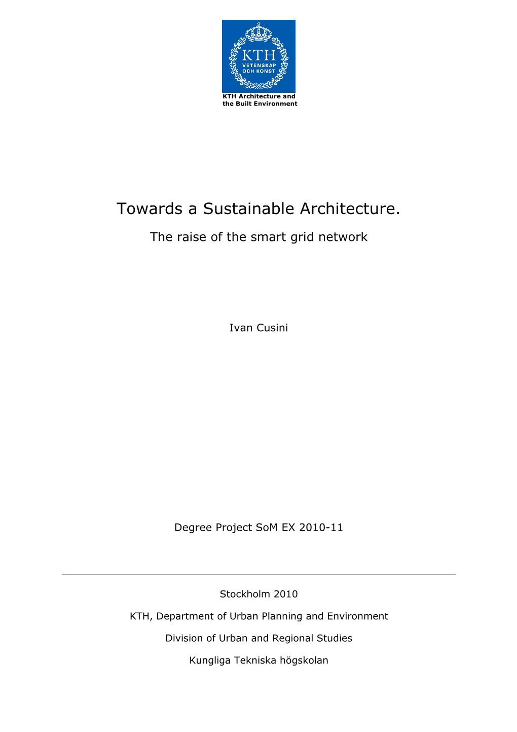 Towards a Sustainable Architecture