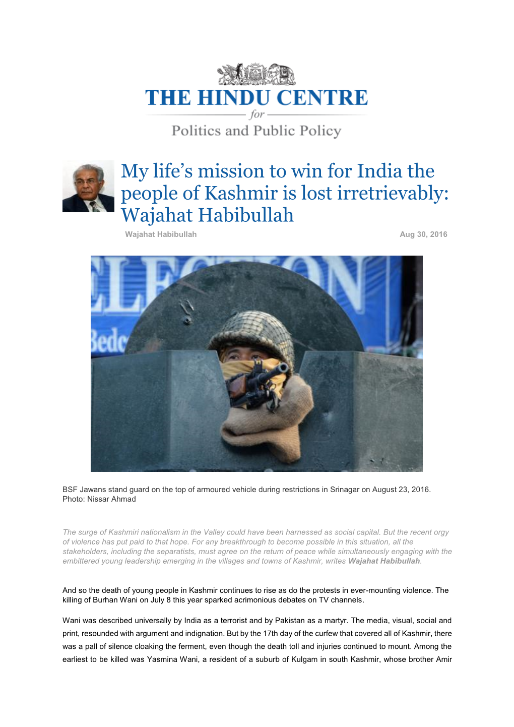 My Life's Mission to Win for India the People of Kashmir Is Lost Irretrievably: Wajahat Habibullah