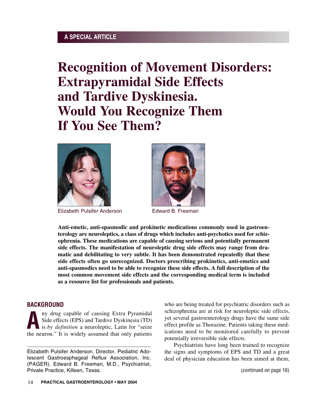 Recognition of Movement Disorders: Extrapyramidal Side Effects and Tardive Dyskinesia