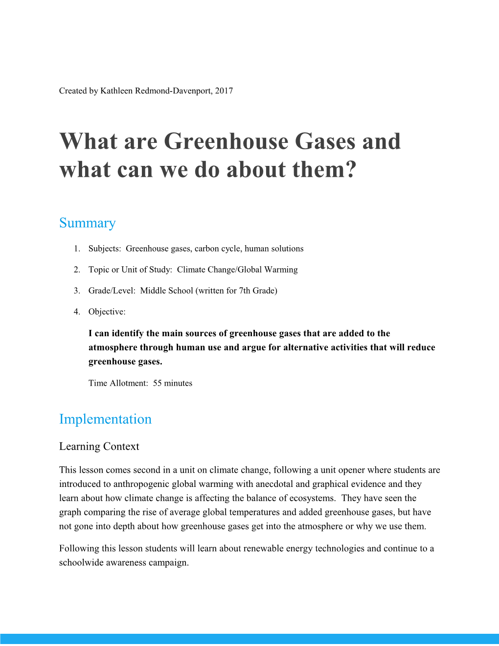 Summary 1. Subjects: Greenhouse Gases, Carbon Cycle, Human Solutions