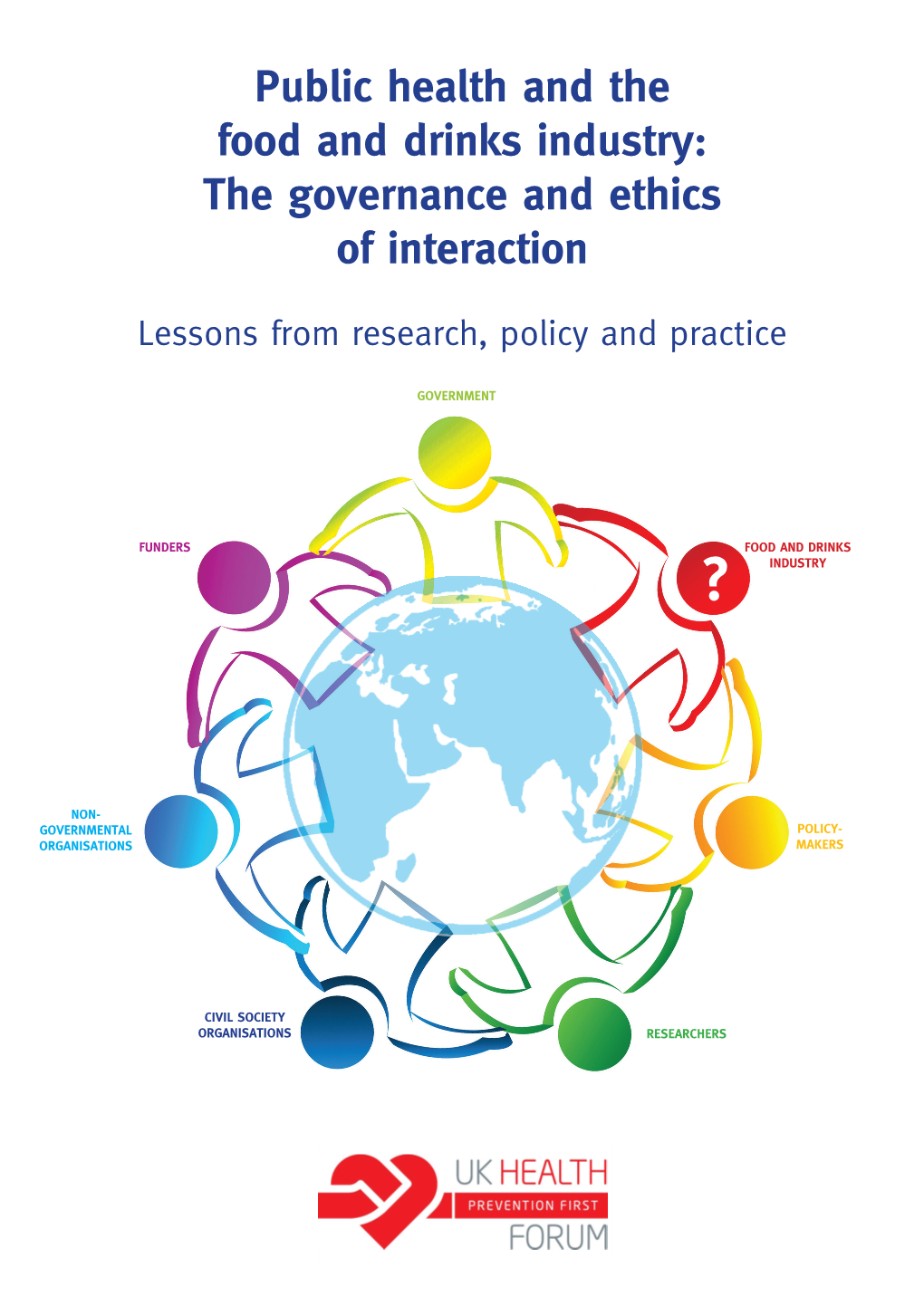 Public Health and the Food and Drinks Industry: the Governance and Ethics of Interaction