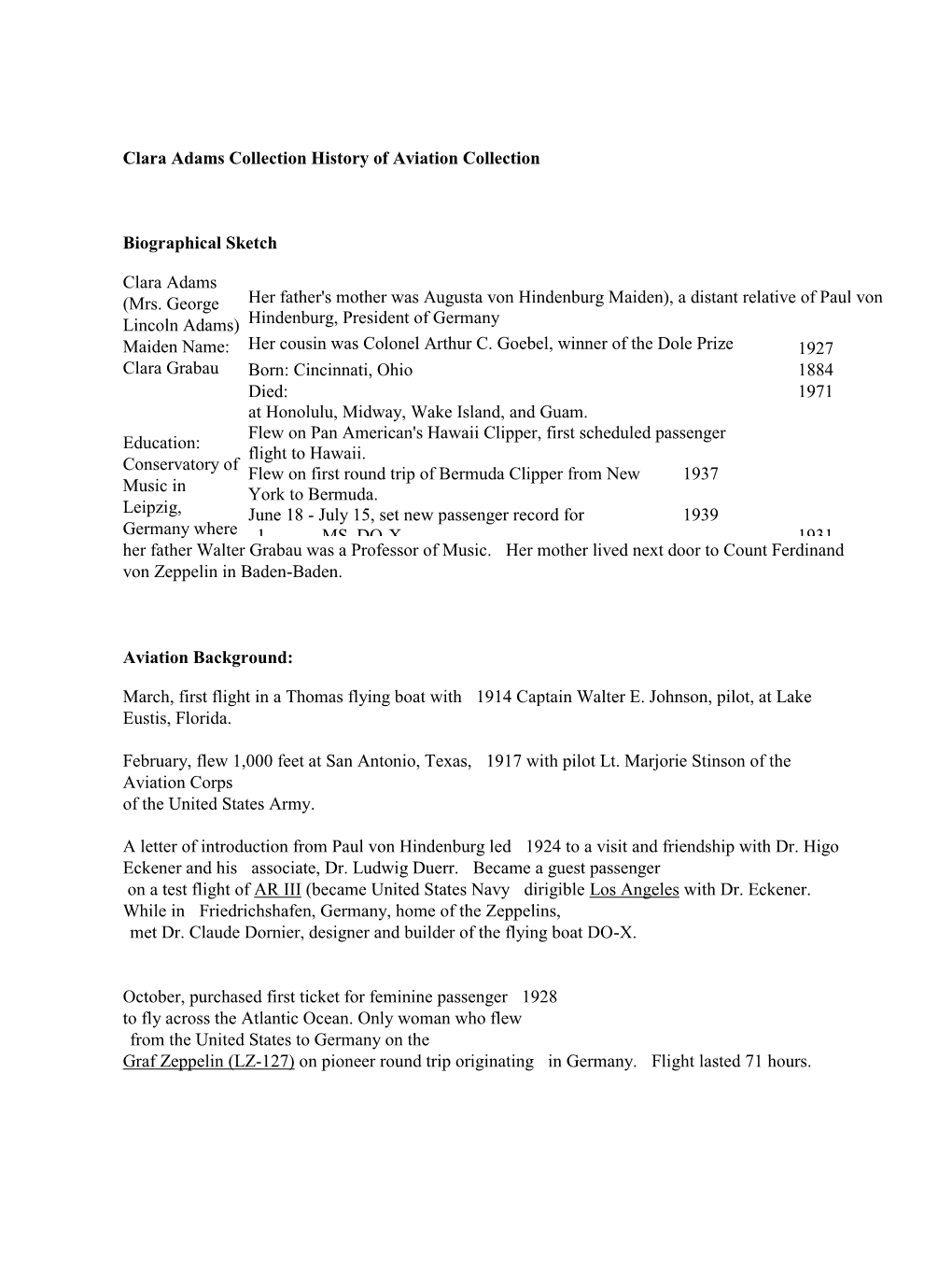 Clara Adams Collection History of Aviation Collection Biographical Sketch Clara Adams (Mrs. George Lincoln Adams) Maiden Name